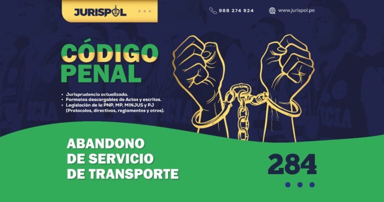 Artículo 284 del Código Penal Peruano .- Abandono de servicio de transporte