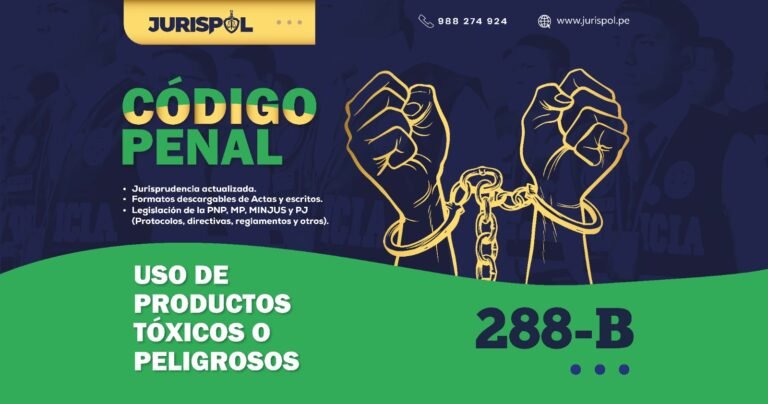 Artículo 288-B del Código Penal Peruano .- Uso de productos tóxicos o peligrosos