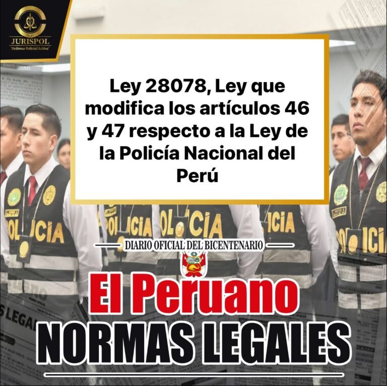 Ley 28078, Ley que modifica los artículos 46 y 47 respecto a la Ley de la Policía Nacional del Perú