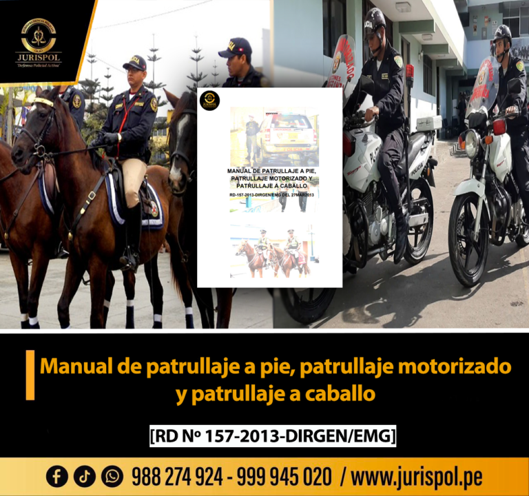 Manual de patrullaje a pie, patrullaje motorizado y patrullaje a caballo [RD 157-2013-DIRGEN/EMG]