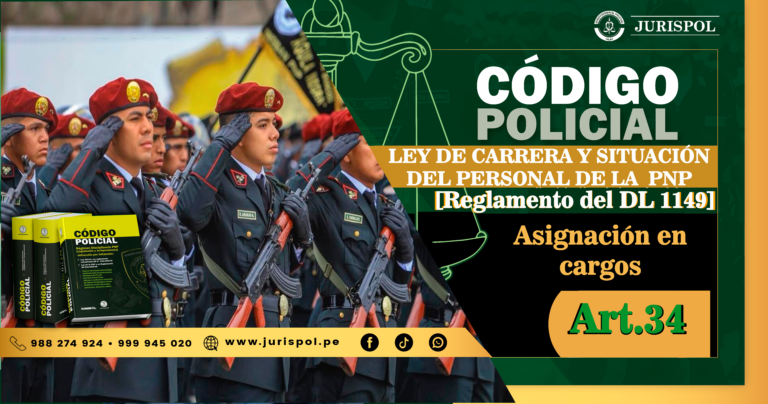 Artículo 34. Asignación de cargos.- Reglamento de la Ley de la Carrera del Personal de la PNP [DS 016-2013-IN]
