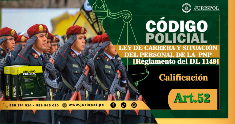 Artículo 52. Calificación.- Reglamento de la Ley de la Carrera del Personal de la PNP [DS 016-2013-IN]