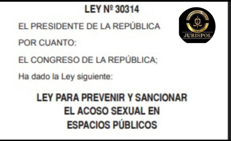 LEY 30314, Ley para prevenir y sancionar el acoso sexual en espacios públicos