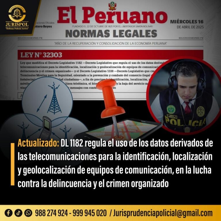 DL 1182: Regula el uso de los datos derivados de las telecomunicaciones para la identificación, localización y geolocalización de equipos de comunicación, en la lucha contra la delincuencia y el crimen organizado.