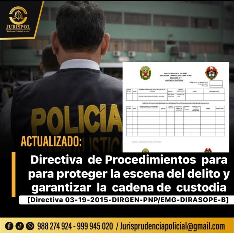 Directiva que establece normas y procedimientos policiales para proteger la escena del delito y garantizar la cadena de custodia [Directiva N° 03-19-2015-DIRGEN-PNP/EMG-DIRASOPE-B]