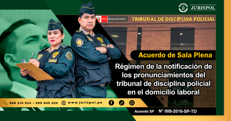 Acuerdo 8: Régimen de la notificación de los pronunciamientos del tribunal de disciplina policial en el domicilio laboral [Acuerdo de SP-2016-TDP]