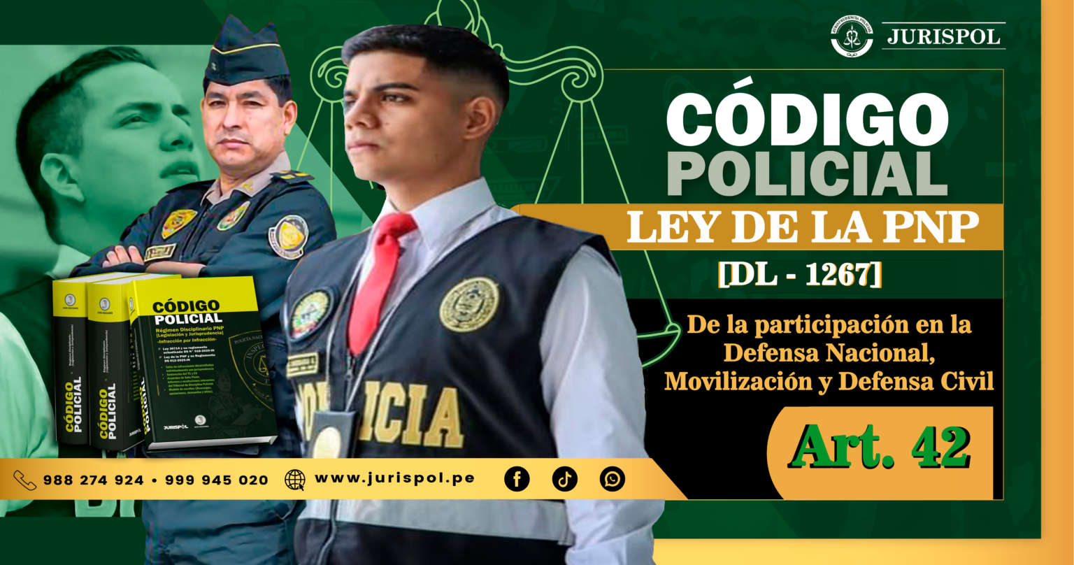 Artículo 42 de la ley de la PNP.- De la participación en la Defensa ...