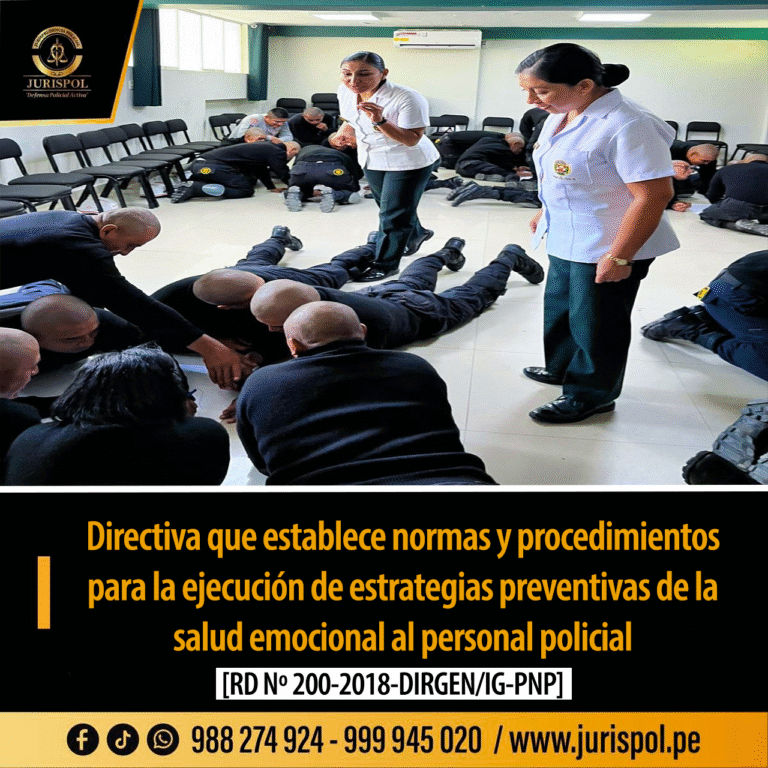 Directiva que establece normas y procedimientos para la ejecución de estrategias preventivas de la salud emocional al personal policial [Directiva Nº 18-10-2018-DIRGEN-PNP/DIRSAPOL-B]