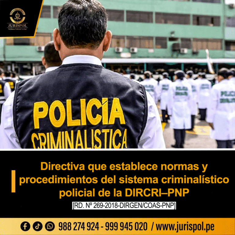 Directiva que establece normas y procedimientos del sistema criminalístico policial de la DIRCRI–PNP [Directiva 25-14-2018-DIRGEN PNP/DIRCRI-B]