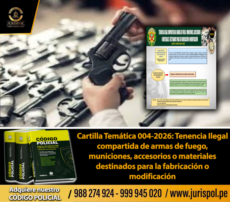 Cartilla Temática 004-2026: Tenencia Ilegal compartida de armas de fuego, municiones, accesorios o materiales destinados para la fabricación o modificación