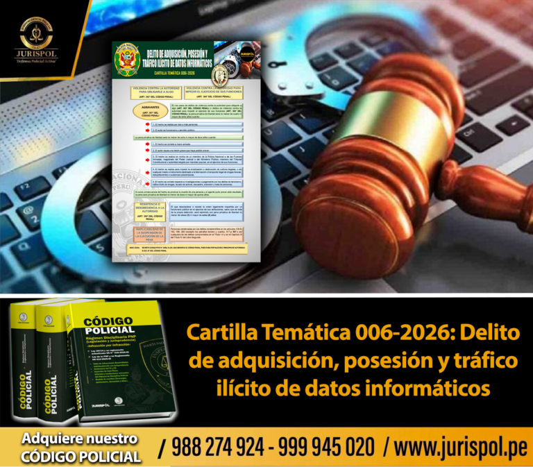 Cartilla Temática 006-2026: Delito de adquisición, posesión y tráfico ilícito de datos informáticos