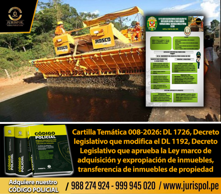 Cartilla Temática 008-2026: DL 1726, Decreto legislativo que modifica el DL 1192, Decreto Legislativo que aprueba la Ley marco de adquisición y expropiación de inmuebles, transferencia de inmuebles de propiedad