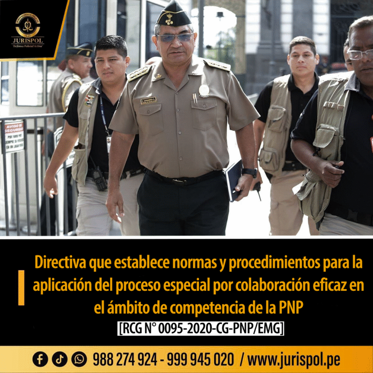 Directiva que establece normas y procedimientos para la aplicación del proceso especial por colaboración eficaz en el ámbito de competencia de la PNP [Directiva 002-2020-COMGEN-PNP/EMG-COM-ESPE-B]