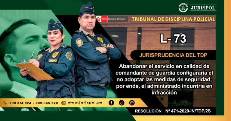 L-73.- Abandonar el servicio en calidad de comandante de guardia configuraría el no adoptar las medidas de seguridad; por ende, el administrado incurriría en infracción