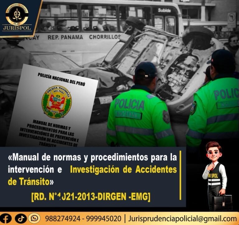 Manual de procedimientos para las intervenciones de prevención e investigación de accidentes de tránsito [RCG 044-2021-CGPNP/EMG]
