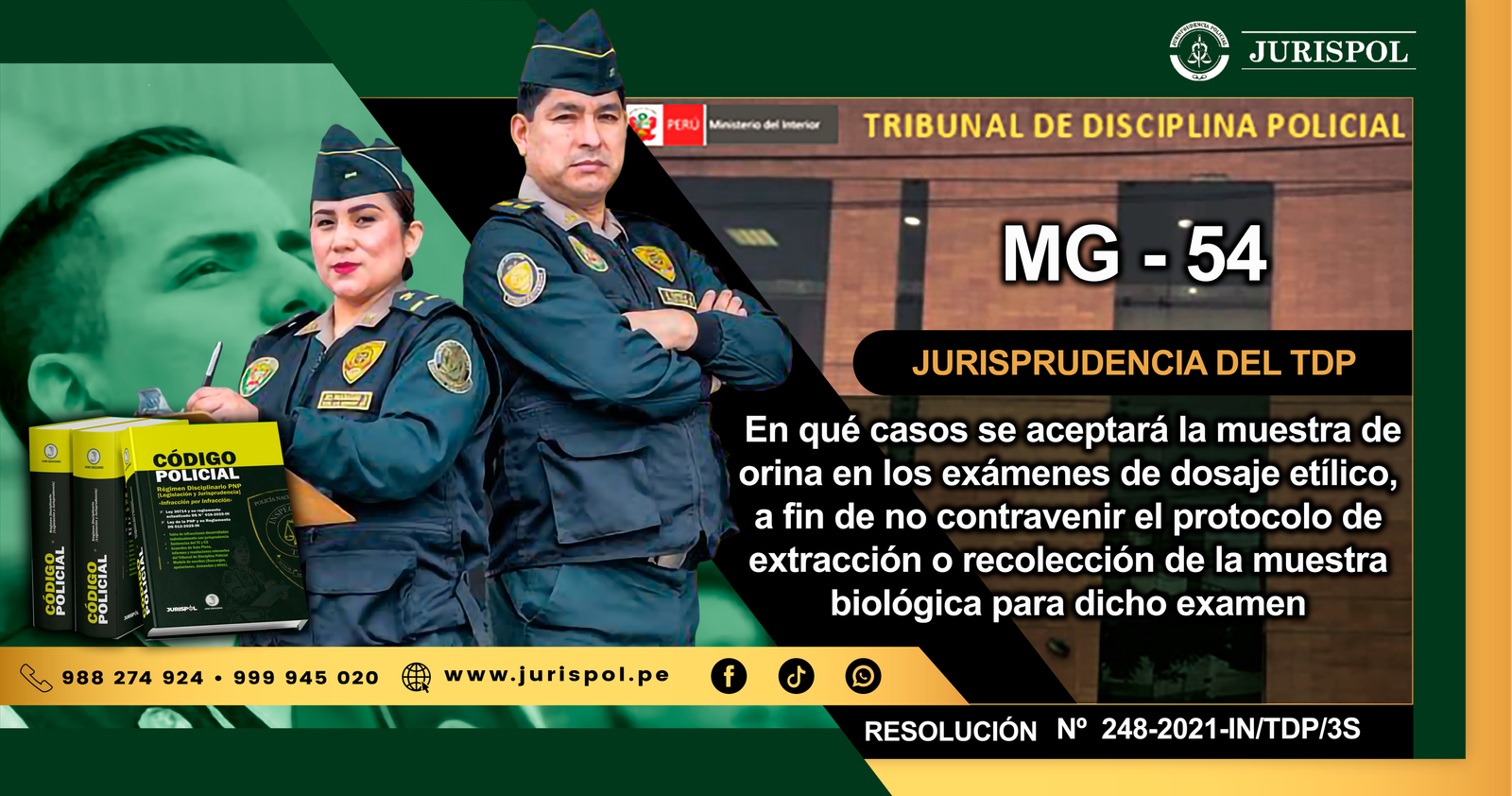 MG-54.- En qué casos se aceptará la muestra de orina en los exámenes de dosaje etílico, a fin de no contravenir el protocolo de extracción o recolección de la muestra biológica para dicho examen [RESOLUCION N° 248-2021-IN/TDP/3S]