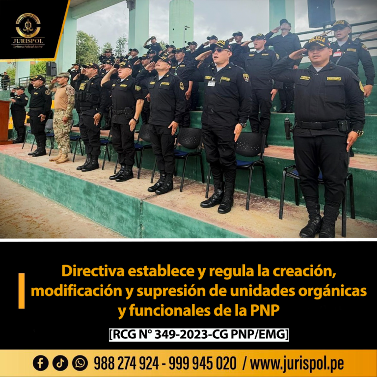 Directiva establece y regula la creación, modificación y supresión de unidades orgánicas y funcionales de la PNP [Directiva 17-2023-COMGEN-PNP-DIRPLAINS-DIVMDI]