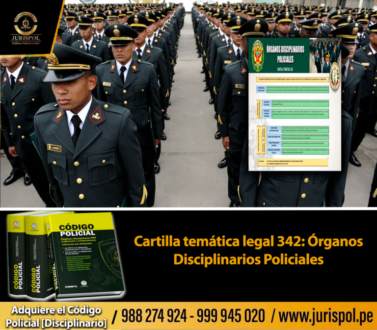 Cartilla temática legal 342: Órganos Disciplinarios Policiales