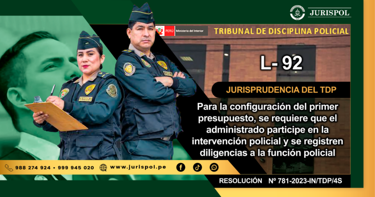 L-92.- Para la configuración del primer presupuesto, se requiere que el administrado participe en la intervención policial y se registren diligencias a la función policial