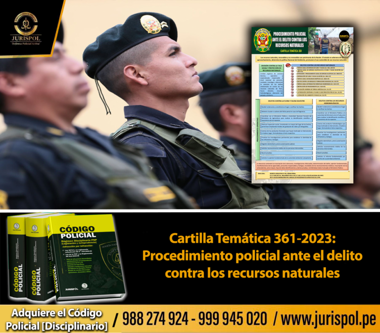 Cartilla temática PNP 361-2023: Procedimiento policial ante el delito contra los recursos naturales