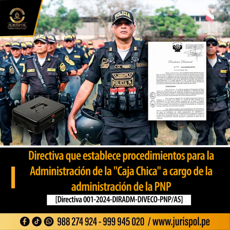 Directiva que establece normas y procedimientos para la administración de la «Caja Chica» a cargo de la administración de la PNP [Directiva 001-2024-DIRADM-DIVECO-PNP/AS]