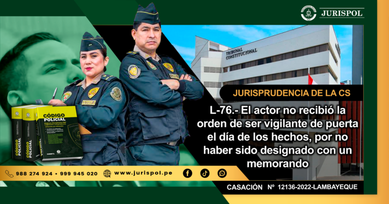 L-76.- El actor no recibió la orden de ser vigilante de puerta el día de los hechos, por no haber sido designado con un memorando