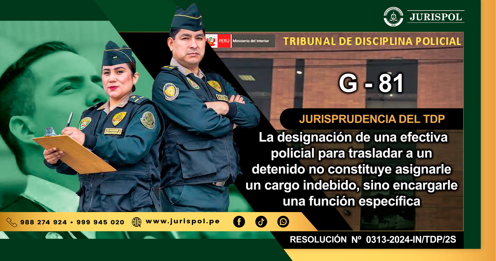 La designación de una efectiva policial para trasladar a un detenido no constituye asignarle un cargo indebido, sino encargarle una función específica [RESOLUCIÓN Nº 0313-2024-IN/TDP/2S]
