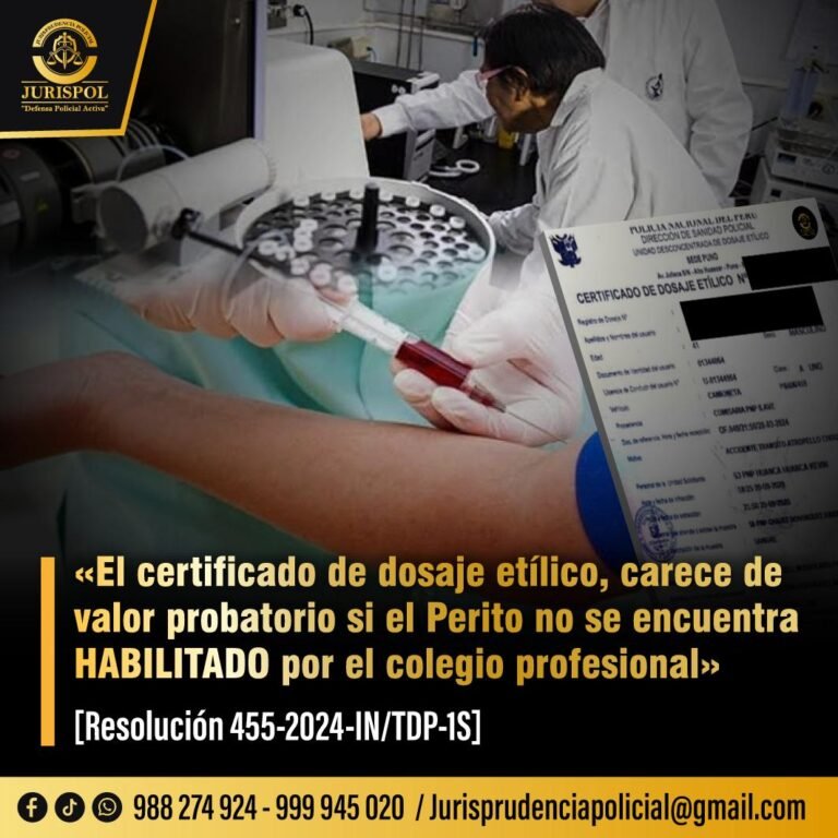 Certificado de dosaje etílico carece de valor probatorio si el perito no se encuentra habilitado [Resolución 455-2024-IN-TDP-1S]