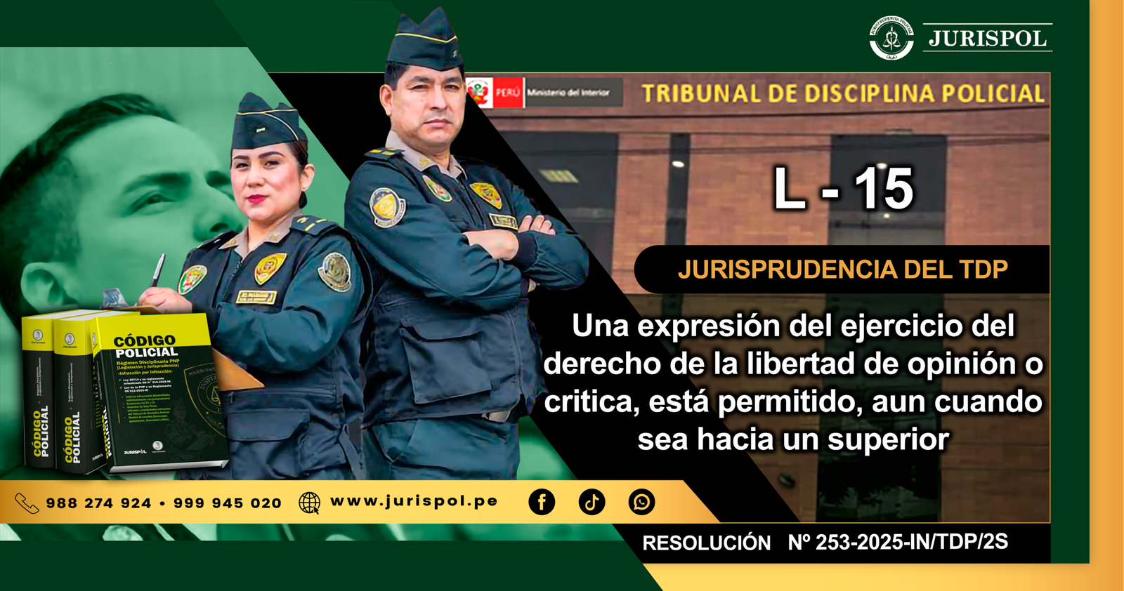 L-15.- Una expresión del ejercicio del derecho de la libertad de opinión o critica, está permitido, aun cuando sea hacia un superior [RESOLUCIÓN N° 253-2025-IN/TDP/2S]