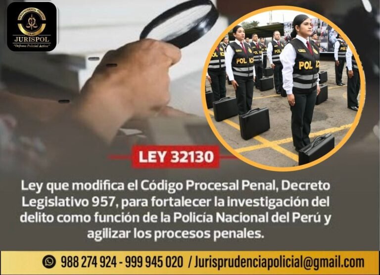 Ley 32130: Ley que modifica el CPP para fortalecer la investigación del delito como función de la PNP y agilizar los procesos penales