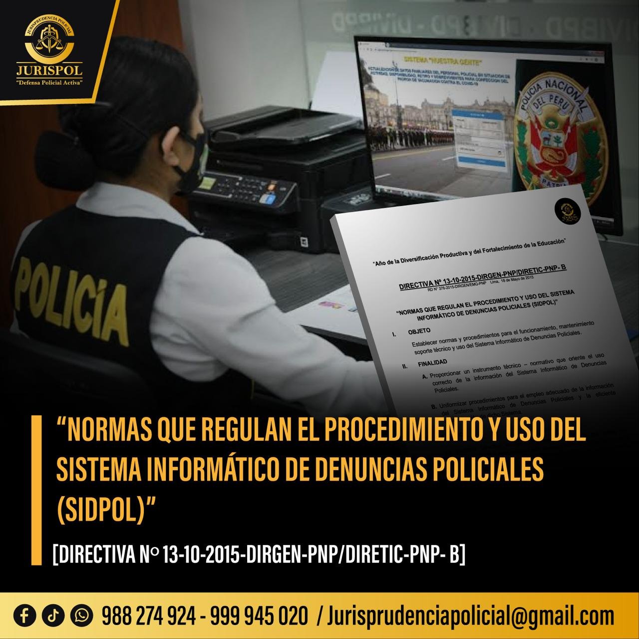 NORMAS QUE REGULAN EL PROCEDIMIENTO Y USO DEL SISTEMA INFORMÁTICO DE DENUNIAS POLICIALES (SIDPOL)