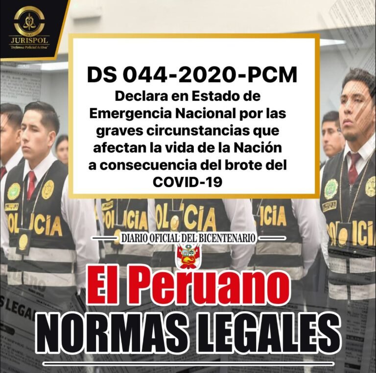 Declaran Estado de Emergencia Nacional por las graves circunstancias que afectan la vida de la Nación a consecuencia del brote del COVID-19 [DS 044-2020-PCM]