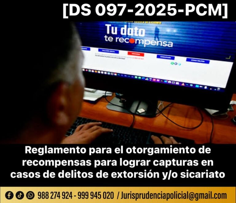 Reglamento del procedimiento específico de otorgamiento de recompensas a la ciudadanía para lograr capturas en casos de comisión de los delitos de extorsión y/o sicariato y dicta otras disposiciones [DS 097-2025-PCM]