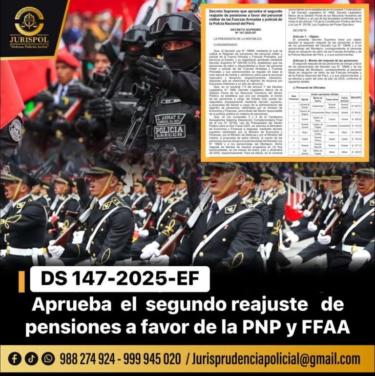 DS 147-2025-EF. Aprueba el segundo reajuste de pensiones a favor del personal militar de las fuerzas armadas y policial de la PNP - JURISPOL.