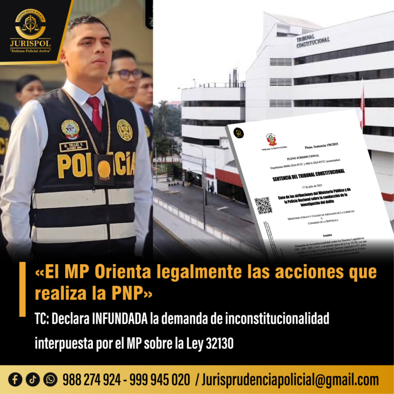 TC: Declara INFUNDADA la demanda contra la Ley 32130 «El MP Orienta legalmente las investigaciones de la PNP» [PS 150/2025]