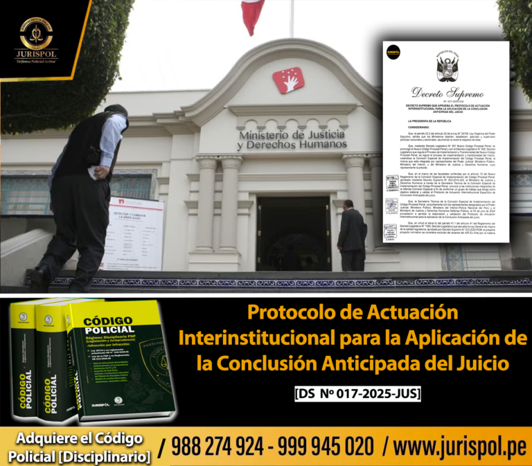 Protocolo de Actuación Interinstitucional para la Aplicación de la Conclusión Anticipada del Juicio [DS 017-2025-JUS]