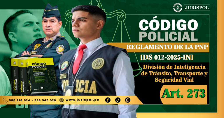 Artículo 273. División de Inteligencia de Tránsito, Transporte y Seguridad Vial.- Reglamento de la Ley de la PNP [DS 012-2025-IN]