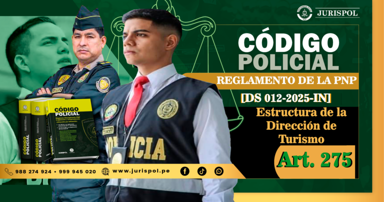 Artículo 275. Estructura de la Dirección de Turismo.- Reglamento de la Ley de la PNP [DS 012-2025-IN]