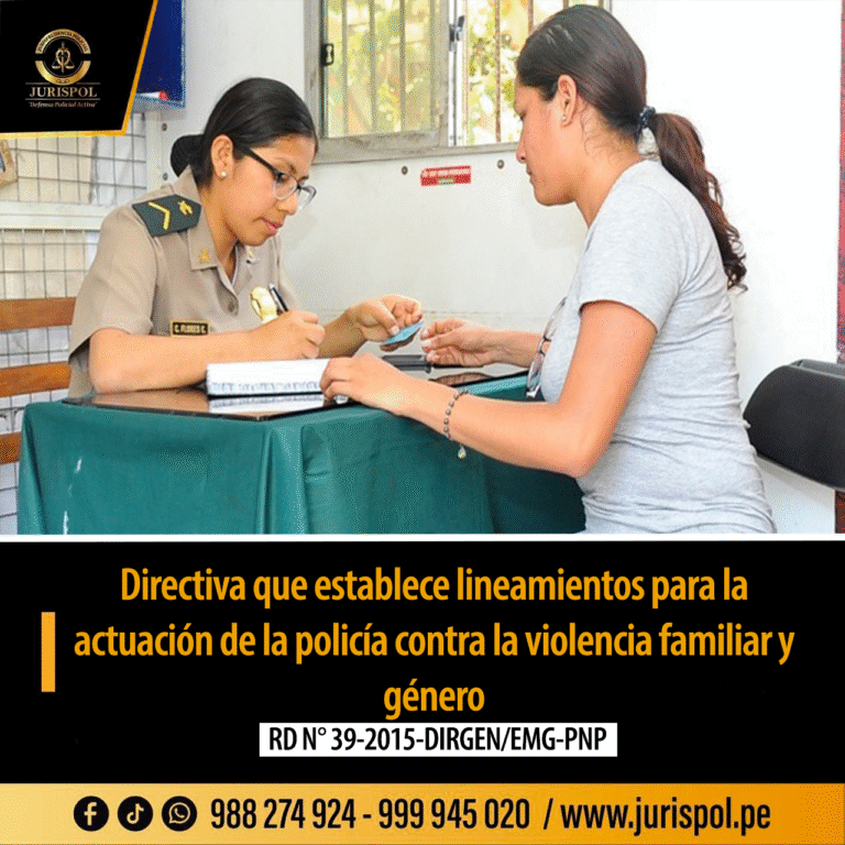 Directiva que establece lineamientos para la actuación de la policía contra la violencia familiar y género [Directiva 03-01-2015-DIRGEN-PNP/DIRNAOP-DIREJESEGCIU-DIRPROFPV]