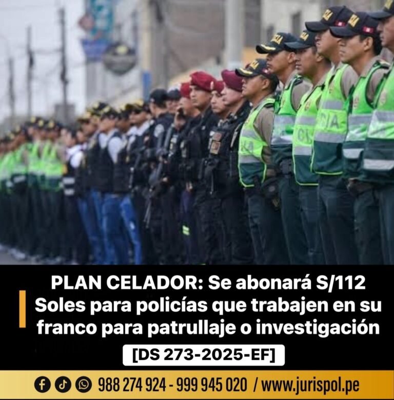PLAN CELADOR: Se abonará S/ 112 soles para policías que trabajen en su franco para patrullaje o investigación [DS 273-2025-EF]