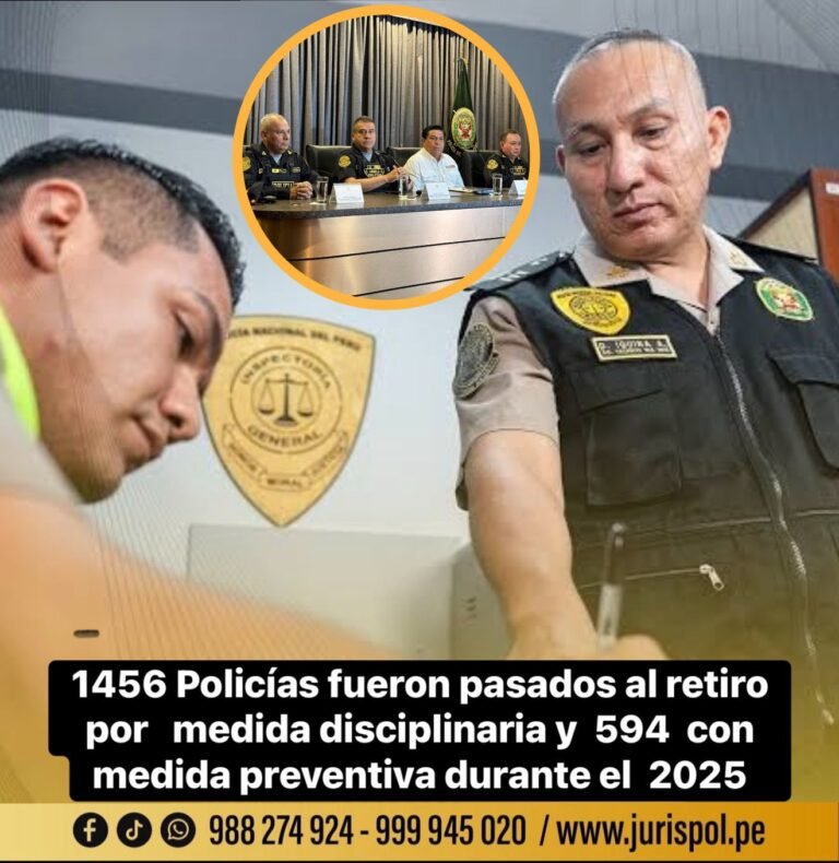 1456 Policías fueron pasados al retiro por medida disciplinaria durante el 2025