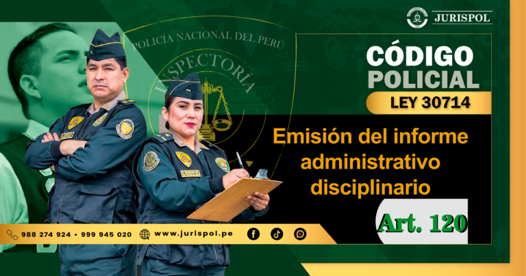 Artículo 120 del Reglamento de la Ley 30714.- Emisión del informe administrativo disciplinario