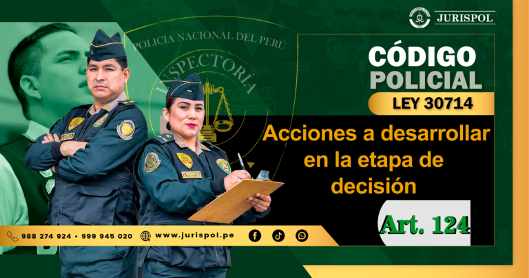 Artículo 124 del Reglamento de la Ley 30714.- Acciones a desarrollar en la etapa de decisión