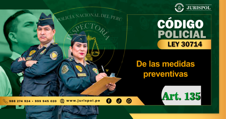 Artículo 135 del Reglamento de la Ley 30714.- De las medidas preventivas