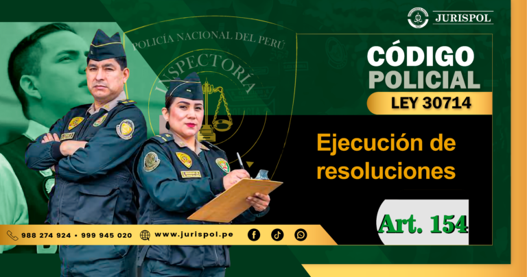 Artículo 154 del Reglamento de la Ley 30714.- Ejecución de resoluciones