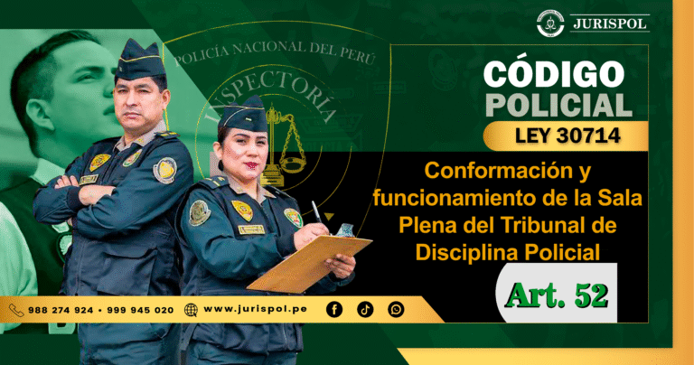 Artículo 52 del Reglamento de la Ley 30714.- Conformación y funcionamiento de la Sala Plena del Tribunal de Disciplina Policial