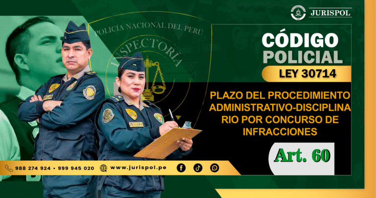 Artículo 60 de la Ley 30714. Plazo del procedimiento administrativo-disciplinario por concurso de infracciones
