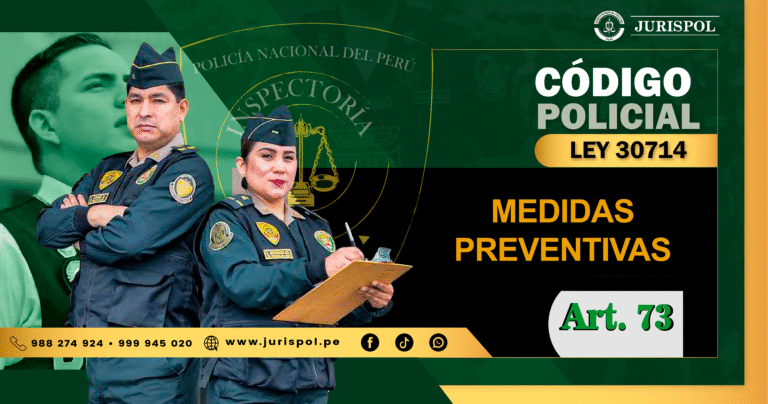 Artículo 73 de la Ley 30714. Medidas preventivas