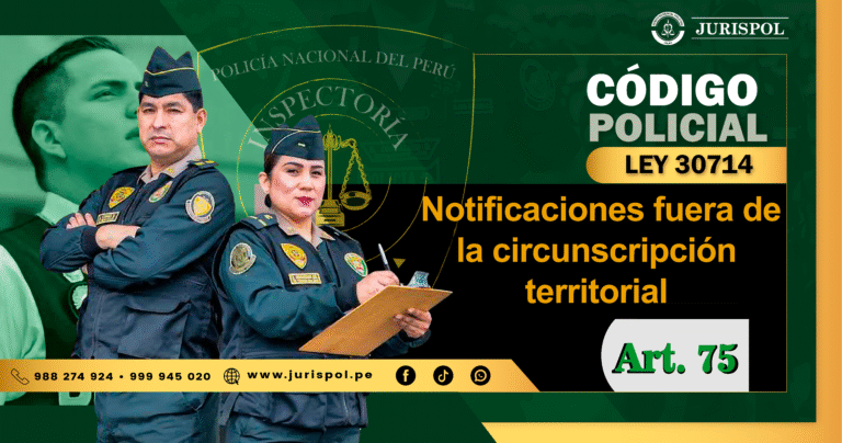 Artículo 75 del Reglamento de la Ley 30714.- Notificaciones fuera de la circunscripción territorial