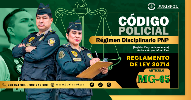 MG-65: Infracción Muy Grave del régimen disciplinario de la PNP [Ley 30714]